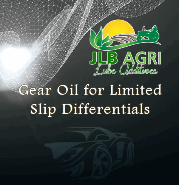 Gear Oil for Limited Slip Differentials