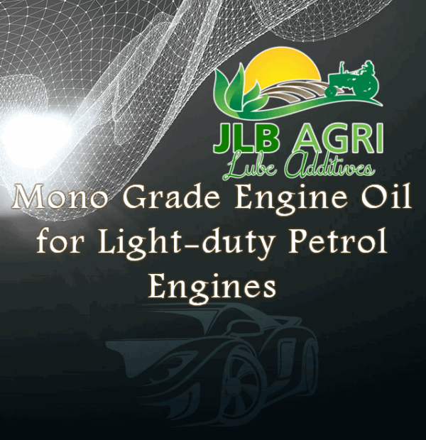 Mono Grade Engine Oil for Light-duty Petrol Engines